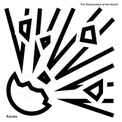 The Destruction of the World - Single by Kavas album reviews, ratings, credits