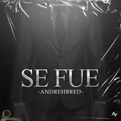 Se Fue - Single by Andrehbred & Nysix Music album reviews, ratings, credits