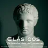 Clásicos: Un mundo vivo por preservar album lyrics, reviews, download