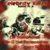 Celebrity Killaz: H2KAC, Pt. 2 (feat. Dirrty B) - Single album lyrics, reviews, download