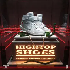 Hightop Shoes - Single by Lil Yachty, Lil Keed & Zaytoven album reviews, ratings, credits