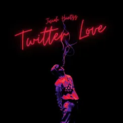 Twitter Love - EP by Josiah Huntzz album reviews, ratings, credits