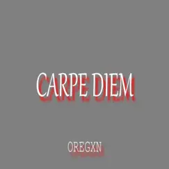 Carpe Diem - Single by Oregxn album reviews, ratings, credits