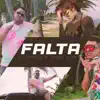 Falta - Single album lyrics, reviews, download