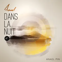 Dans la nuit No. 1 - EP by Anael Pin album reviews, ratings, credits