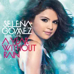 A Year Without Rain by Selena Gomez & The Scene album reviews, ratings, credits