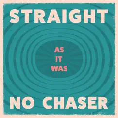 As It Was - Single by Straight No Chaser album reviews, ratings, credits