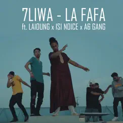 La Fafa - Single by 7liwa, A6 Gang, Laioung & Isi Noice album reviews, ratings, credits