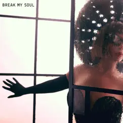 BREAK MY SOUL (ACAPELLA VERSION) - Single by Beyoncé album reviews, ratings, credits