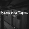 Boom Bap Tapes, Vol. 6 album lyrics, reviews, download