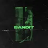 Bandit - Single album lyrics, reviews, download