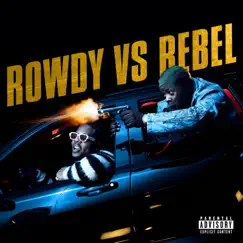 Rowdy vs. Rebel - Single by Rowdy Rebel album reviews, ratings, credits