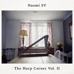 The Harp Corner, Vol. II by Naomi SV album reviews, ratings, credits