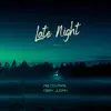 Late Nite (Remix) - Single album lyrics, reviews, download