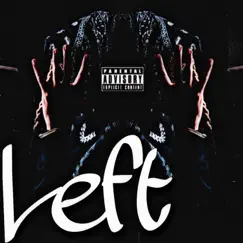 Left (Remix) (feat. RJ Jen) Song Lyrics