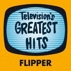 Flipper - Single by Television's Greatest Hits Band album reviews, ratings, credits