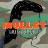MULLET - Single album lyrics, reviews, download