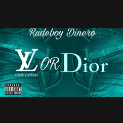 Lv Or Dior - Single by Rude boy dinero album reviews, ratings, credits