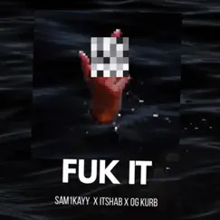 F It (feat. O.G. Kurb) - Single by Rich Fetti, ITS HAB, $AM1KAYY & Sauce Walka album reviews, ratings, credits