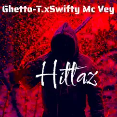 Hittaz (feat. Swifty Mc Vay) [Radio Edit] - Single by Ghetto-T. album reviews, ratings, credits
