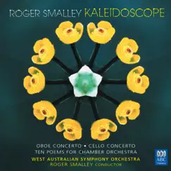 Roger Smalley: Kaleidoscope by West Australian Symphony Orchestra & Roger Smalley album reviews, ratings, credits