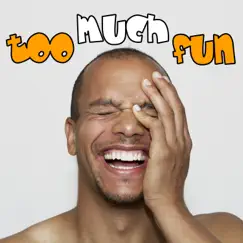 Too Much Fun by Josh Heineman, Wendie Colter, Willie Aron & Joey Peters album reviews, ratings, credits