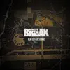 Break (feat. Joe Ayinde) song lyrics