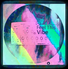 Feel This Vibe - Single by Salvatore Vitrano album reviews, ratings, credits