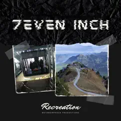 Recreation - EP by 7even Inch album reviews, ratings, credits