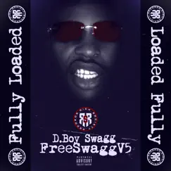 FreeSwagg, Vol. 5 (Fully Loaded, Loaded Fully) by D.Boy Swagg album reviews, ratings, credits