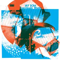 Everybody Works by Jay Som album reviews, ratings, credits