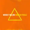 Whiskey Willow - Single album lyrics, reviews, download