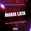 Maria Lata (feat. Dj CR da ZO) - Single album lyrics, reviews, download