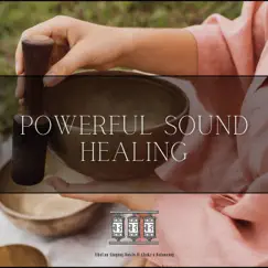 Powerful Sound Healing by Tibetan Singing Bowls & Chakra Balancing album reviews, ratings, credits