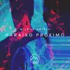 Paraíso Próximo - Single album lyrics, reviews, download