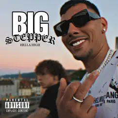 Big Stepper - Single by Hella High album reviews, ratings, credits