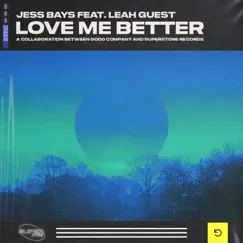 Love Me Better (feat. Leah Guest) [Dub Mix] - Single by Jess Bays album reviews, ratings, credits