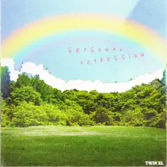 Seasonal Depression - Single by TWIN XL album reviews, ratings, credits