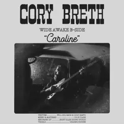 Caroline (Wide Awake B-Side) - Single by Cory Breth album reviews, ratings, credits