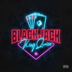 Blackjack - Single by King Quice album reviews, ratings, credits