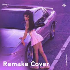 Pump It - Remake Cover - Single by Renewwed, Capella & Tazzy album reviews, ratings, credits