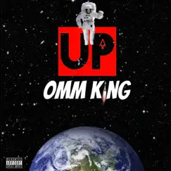 Up - Single by OMM King album reviews, ratings, credits