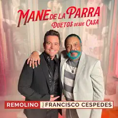 Remolino (feat. Francisco Céspedes) [Duetos Desde Casa] Song Lyrics