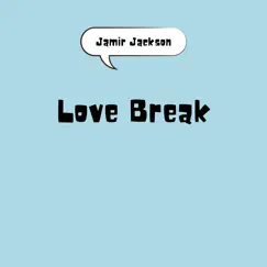 Love Break Song Lyrics