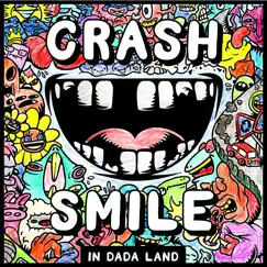 Crash & Smile in Dada Land - March by Crash & Smile album reviews, ratings, credits