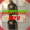 Unemployed Day II album lyrics, reviews, download