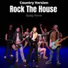 Rock the House (Country Version) - Single album lyrics, reviews, download