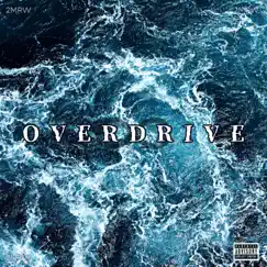 Overdrive - Single by 2MRW album reviews, ratings, credits