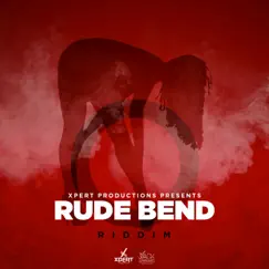 Rude Bend Riddim - EP by Various Artists album reviews, ratings, credits