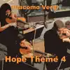 Hope Theme 4 - Single album lyrics, reviews, download